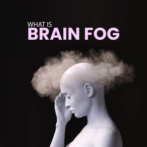 Brain fog